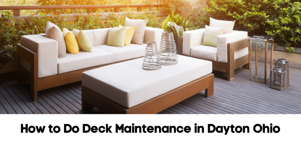 How to Do Deck Maintenance in Dayton Ohio